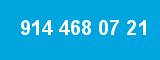 914 468 07 21
